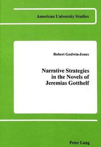 Cover image for Narrative Strategies in the Novels of Jeremias Gotthelf