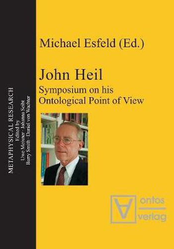 John Heil: Symposium on his Ontological Point of View