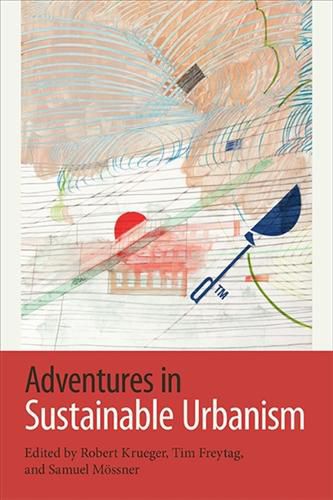 Cover image for Adventures in Sustainablec Urbanism