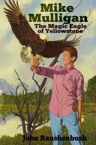 Cover image for Mike Mulligan: The Magic Eagle of Yellowstone