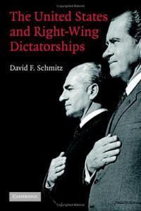 Cover image for The United States and Right-Wing Dictatorships, 1965-1989