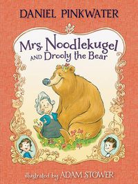 Cover image for Mrs. Noodlekugel and Drooly the Bear