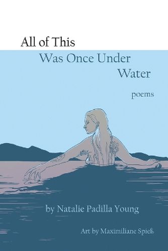 Cover image for All of This Was Once Under Water