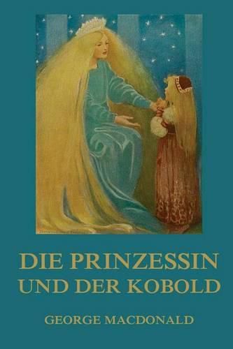 Cover image for Die Prinzessin und der Kobold: Illustrierte Ausgabe