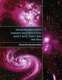 Cover image for Understanding Global Conflict and Cooperation: An Introduction to Theory and History: Pearson New International Edition