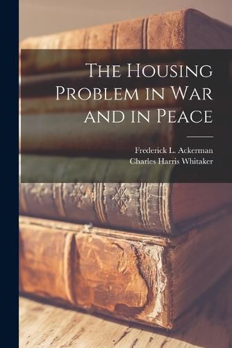 Cover image for The Housing Problem in War and in Peace