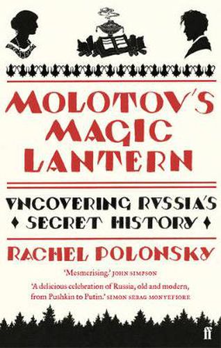 Cover image for Molotov's Magic Lantern: A Journey in Russian History