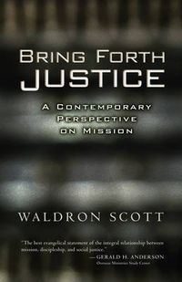 Cover image for Bring Forth Justice: A Contemporary Perspective on Mission