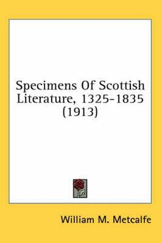 Specimens of Scottish Literature, 1325-1835 (1913)