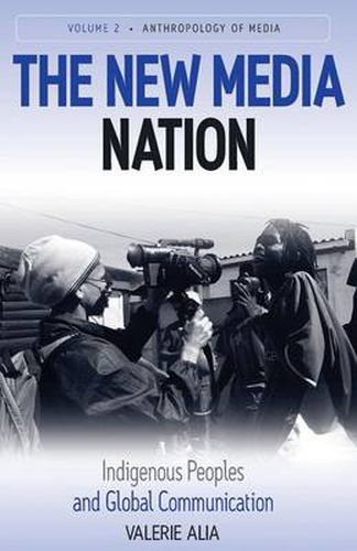 Cover image for The New Media Nation: Indigenous Peoples and Global Communication