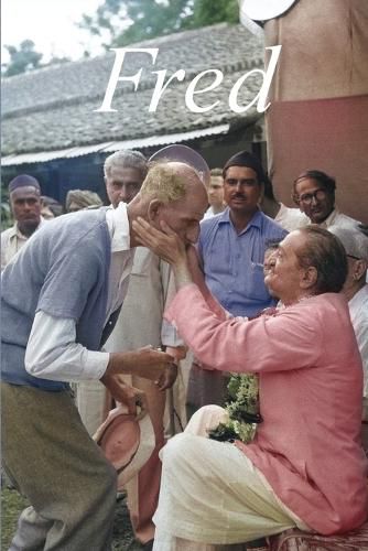 Cover image for Fred - Meher Baba's 'Grand Old Man of England'