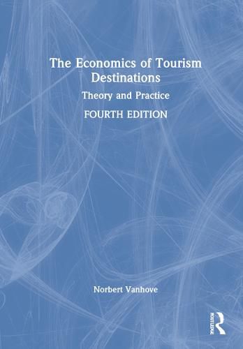 Cover image for The Economics of Tourism Destinations: Theory and Practice