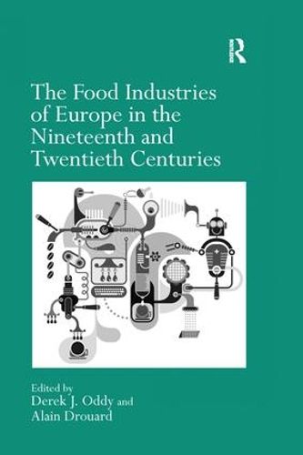 Cover image for The Food Industries of Europe in the Nineteenth and Twentieth Centuries