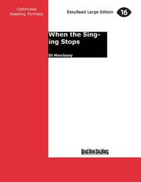 Cover image for When the Singing Stops
