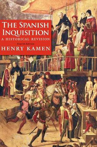 Cover image for The Spanish Inquisition: A Historical Revision