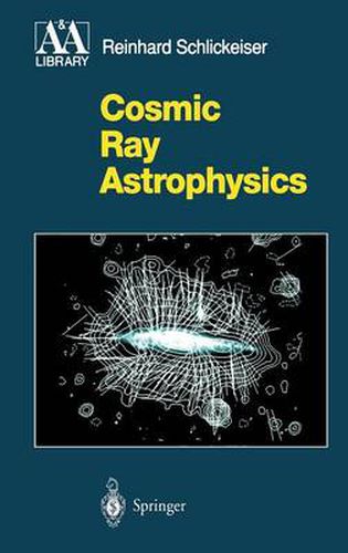Cover image for Cosmic Ray Astrophysics
