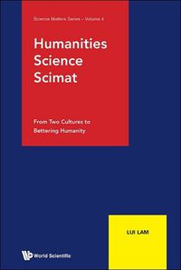 Cover image for Humanities, Science, Scimat: From Two Cultures To Bettering Humanity