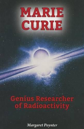 Cover image for Marie Curie: Genius Researcher of Radioactivity