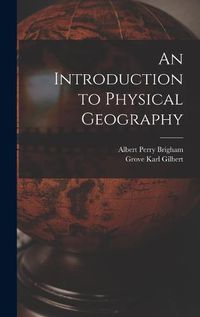 Cover image for An Introduction to Physical Geography