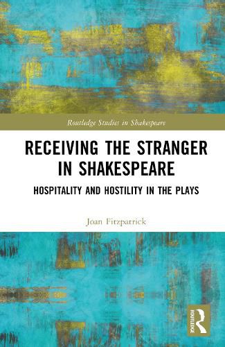 Cover image for Receiving the Stranger in Shakespeare