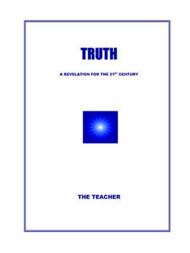 Cover image for Truth: A Revelation For The 21st Century