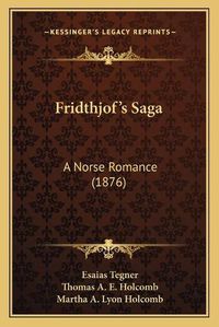 Cover image for Fridthjof's Saga: A Norse Romance (1876)