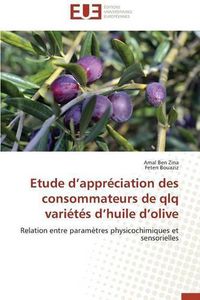 Cover image for Etude D Appr ciation Des Consommateurs de Qlq Vari t s D Huile D Olive