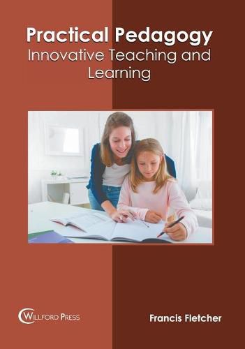 Cover image for Practical Pedagogy: Innovative Teaching and Learning