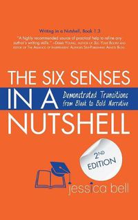 Cover image for The Six Senses in a Nutshell: Demonstrated Transitions from Bleak to Bold Narrative