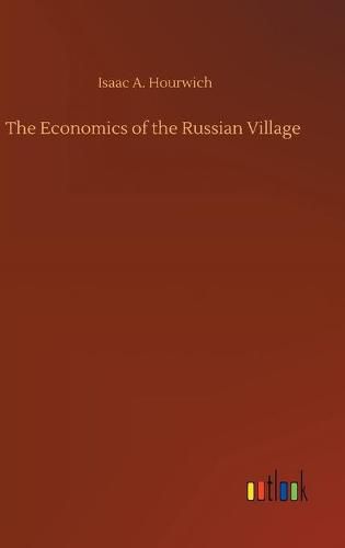 Cover image for The Economics of the Russian Village