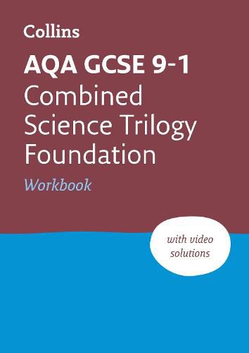 AQA GCSE 9-1 Combined Science Foundation Workbook: Ideal for Home Learning, 2023 and 2024 Exams