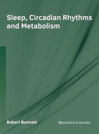 Cover image for Sleep, Circadian Rhythms and Metabolism