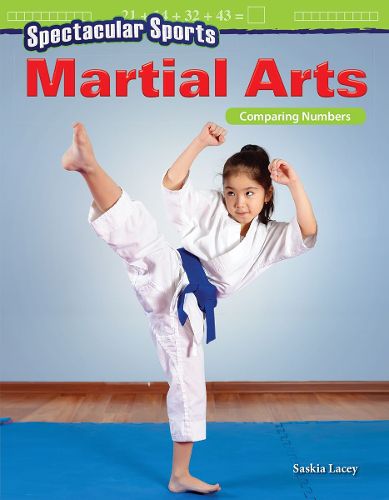 Cover image for Spectacular Sports: Martial Arts: Comparing Numbers