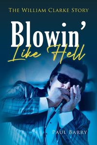 Cover image for Blowin' Like Hell