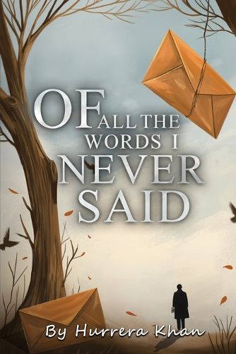 Cover image for Of All the Words I Never Said