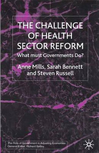 Cover image for The Challenge of Health Sector Reform: What Must Governments Do?