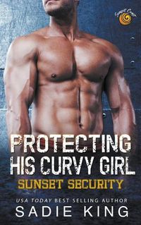 Cover image for Protecting His Curvy Girl