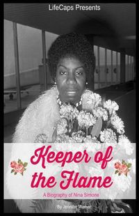 Cover image for Keeper of the Flame: A Biography of Nina Simone