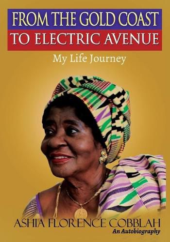 Cover image for From The Gold Coast To Electric Avenue: My Life Journey