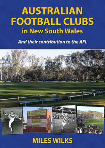 Australian Football Clubs in New South Wales: And their contributions to the AFL