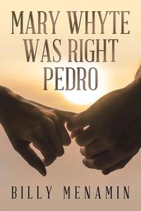 Cover image for Mary Whyte Was Right Pedro