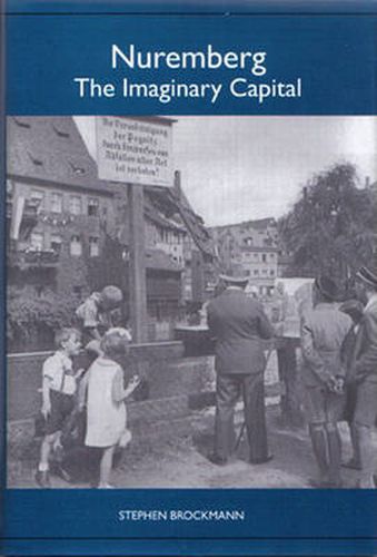 Cover image for Nuremberg: The Imaginary Capital