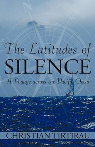 The Latitudes of Silence: A Voyage Across the Pacific Ocean