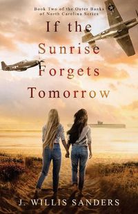 Cover image for If the Sunrise Forgets Tomorrow