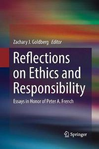 Cover image for Reflections on Ethics and Responsibility: Essays in Honor of Peter A. French