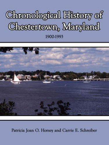 Cover image for Chronological History of Chestertown, Maryland