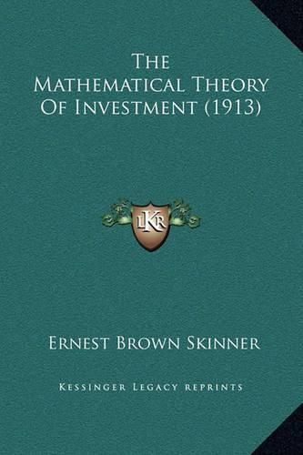 The Mathematical Theory of Investment (1913)