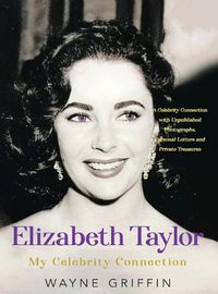 Cover image for Elizabeth Taylor: My Celebrity Connection