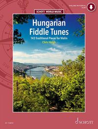 Cover image for Hungarian Fiddle Tunes: 143 Traditional Pieces for Violin