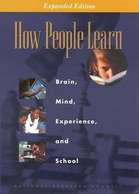 Cover image for How People Learn: Brain, Mind, Experience and School
